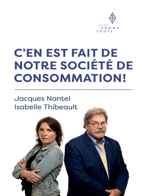 Title details for C'en est fait de notre société de consommation by Jacques Nantel - Available